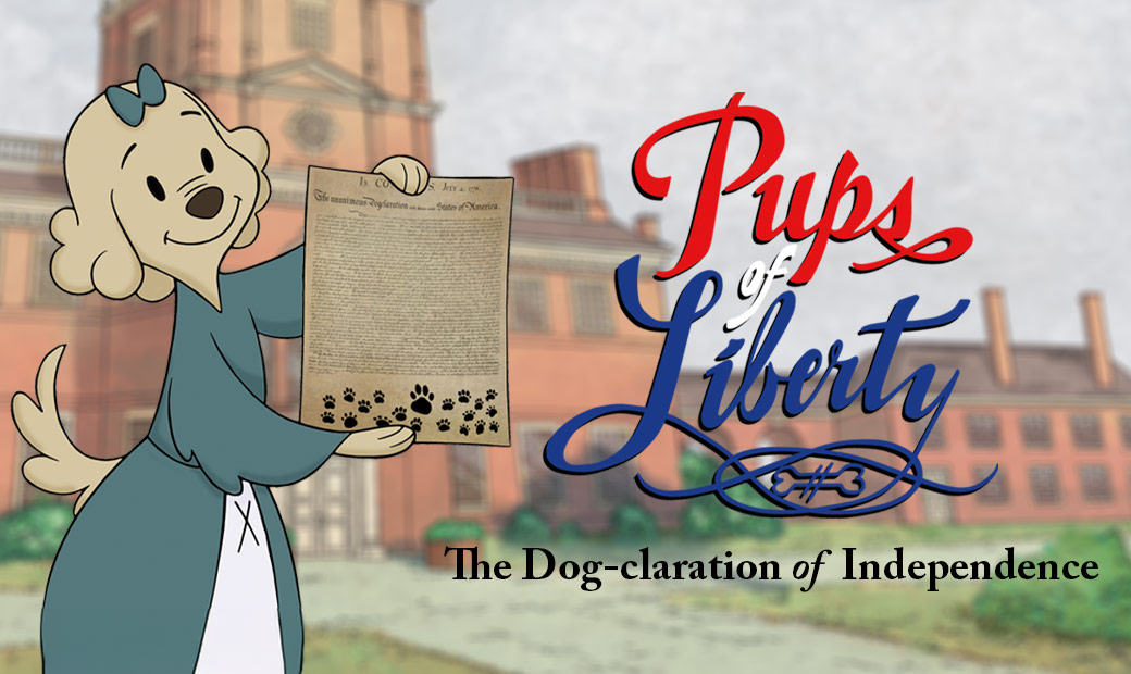 Pups of Liberty: The Dog-claration of Independence