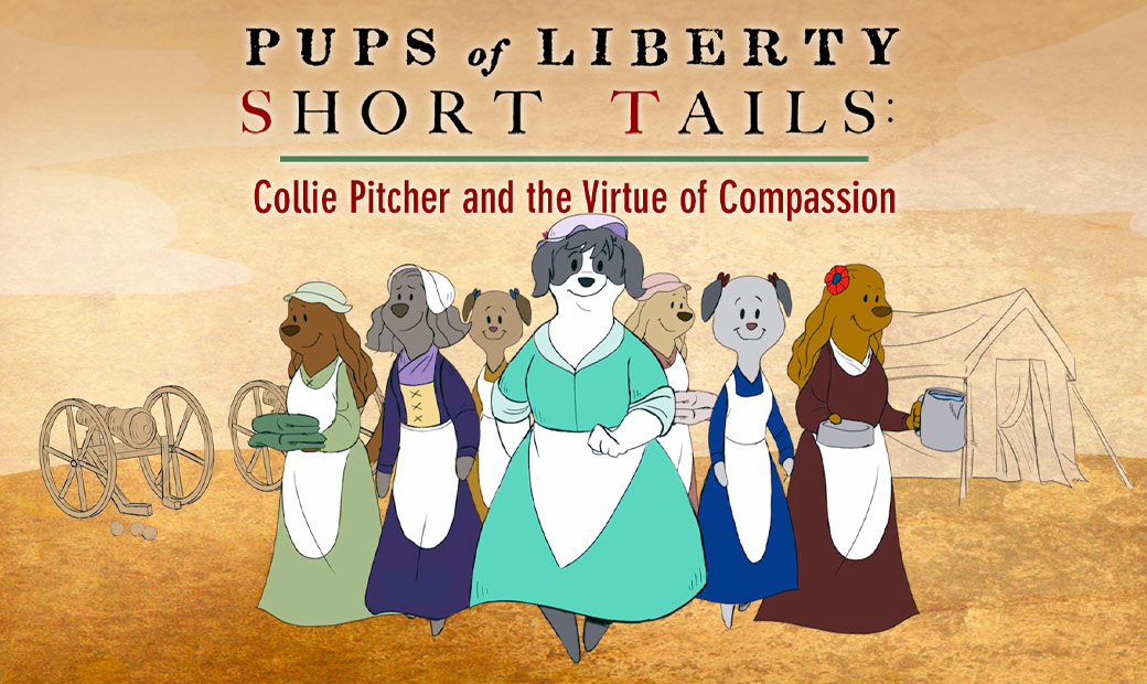Pups of Liberty Short Tails: Collie Pitcher and the Virtue of Compassion