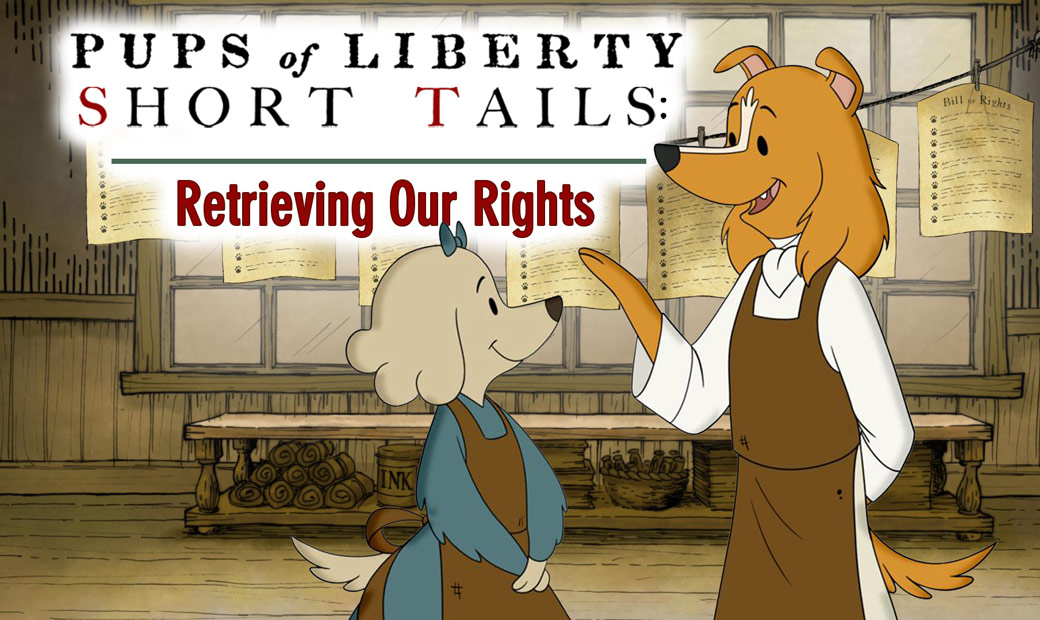 Pups of Liberty Short Tails: Retrieving Our Rights