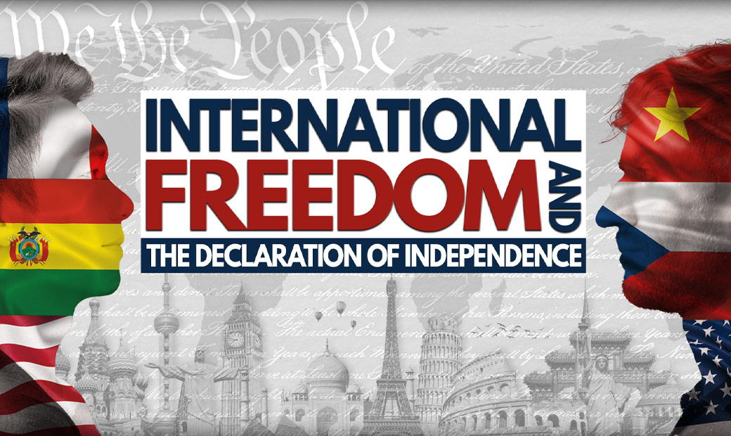 International Freedom and The Declaration of Independence