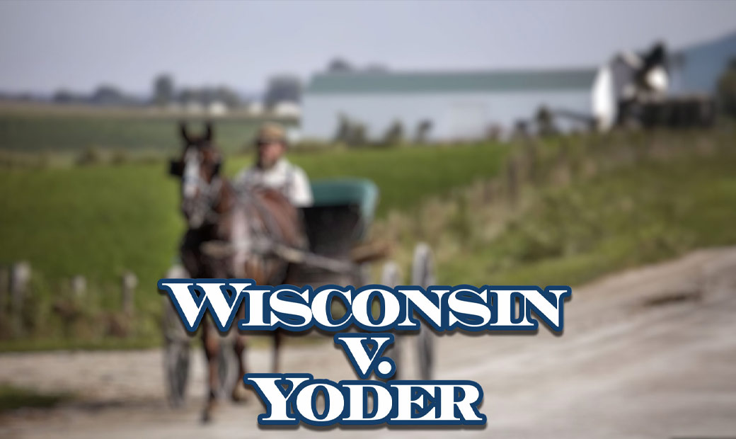Wisconsin v. Yoder