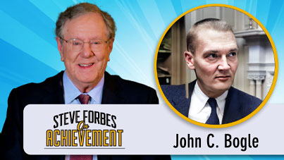 Steve Forbes On Achievement - John C. Bogle
