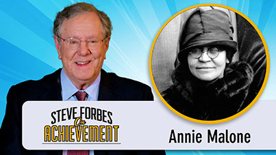 Steve Forbes On Achievement - Annie Malone