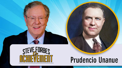 Steve Forbes On Achievement - Prudencio Unanue